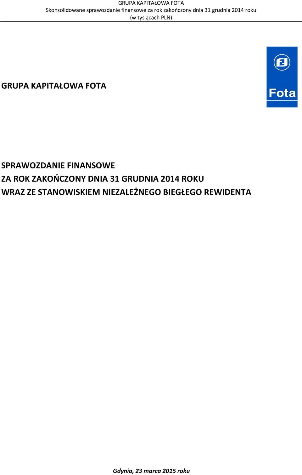 GRUDNIA 2014 ROKU WRAZ ZE STANOWISKIEM
