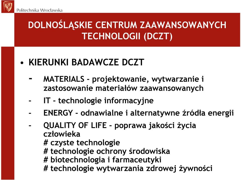 ENERGY - odnawialne i alternatywne źródła energii - QUALITY OF LIFE - poprawa jakości życia człowieka #