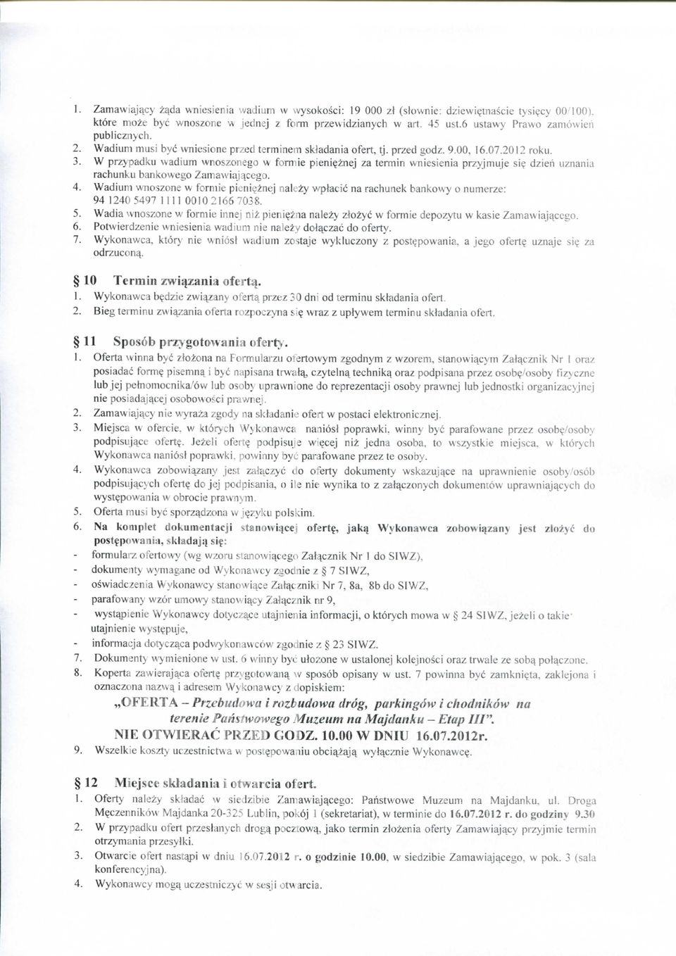 znej za termin wniesienia przyjmuje si? dzieii uznania rachunku bankowego Zamawiaj^cego. 4.