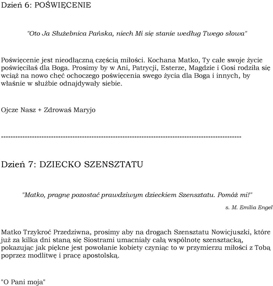 Dzień 7: DZIECKO SZENSZTATU "Matko, pragnę pozostać prawdziwym dzieckiem Szensztatu. Pomóż mi!" s. M.