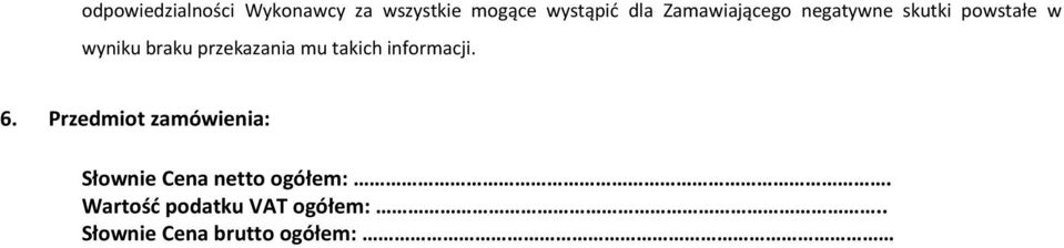 przekazania mu takich informacji. 6.