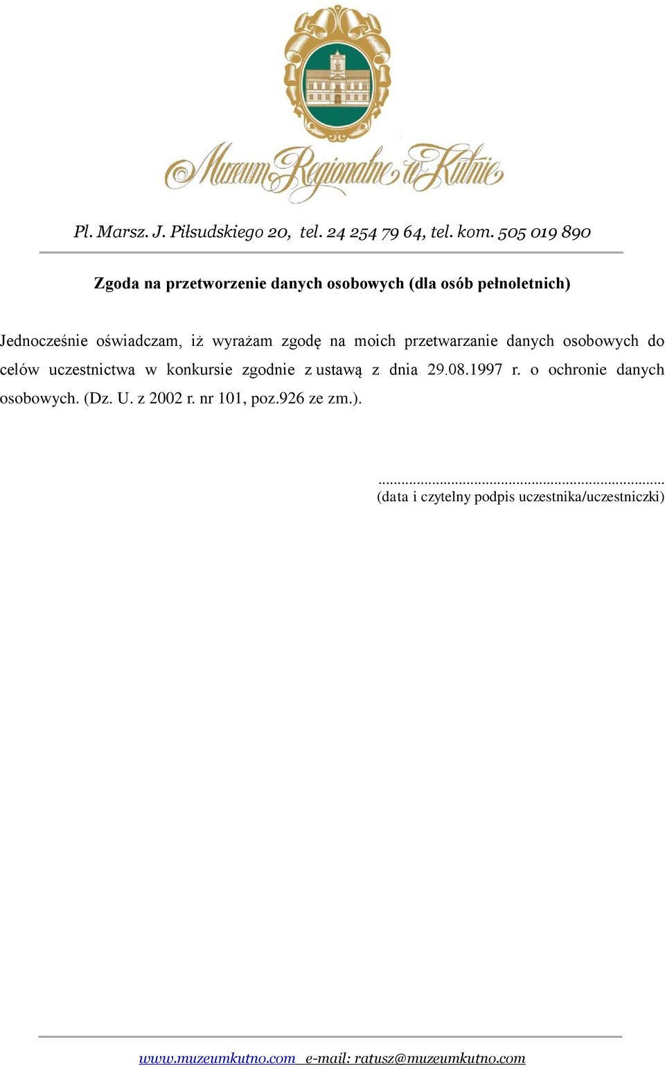 uczestnictwa w konkursie zgodnie z ustawą z dnia 29.08.1997 r.