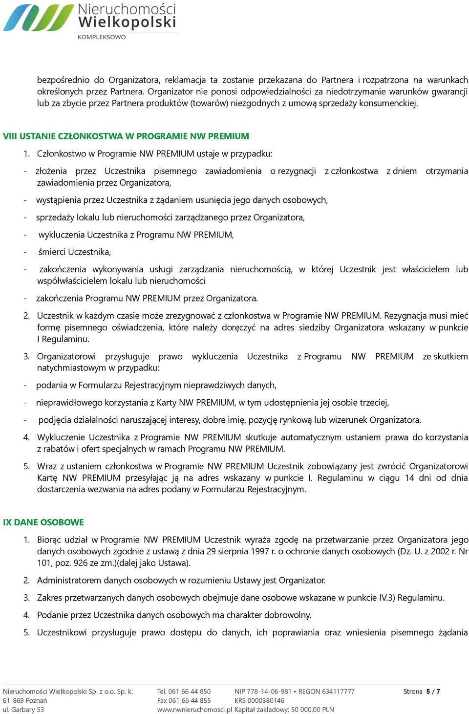 VIII USTANIE CZŁONKOSTWA W PROGRAMIE NW PREMIUM 1.