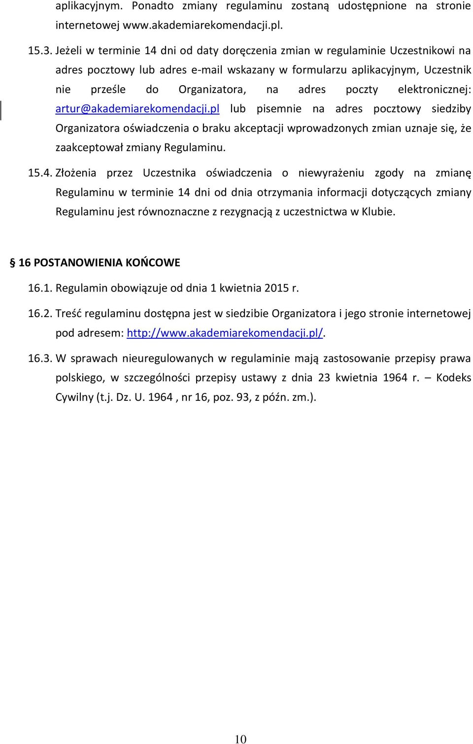 poczty elektronicznej: artur@akademiarekomendacji.
