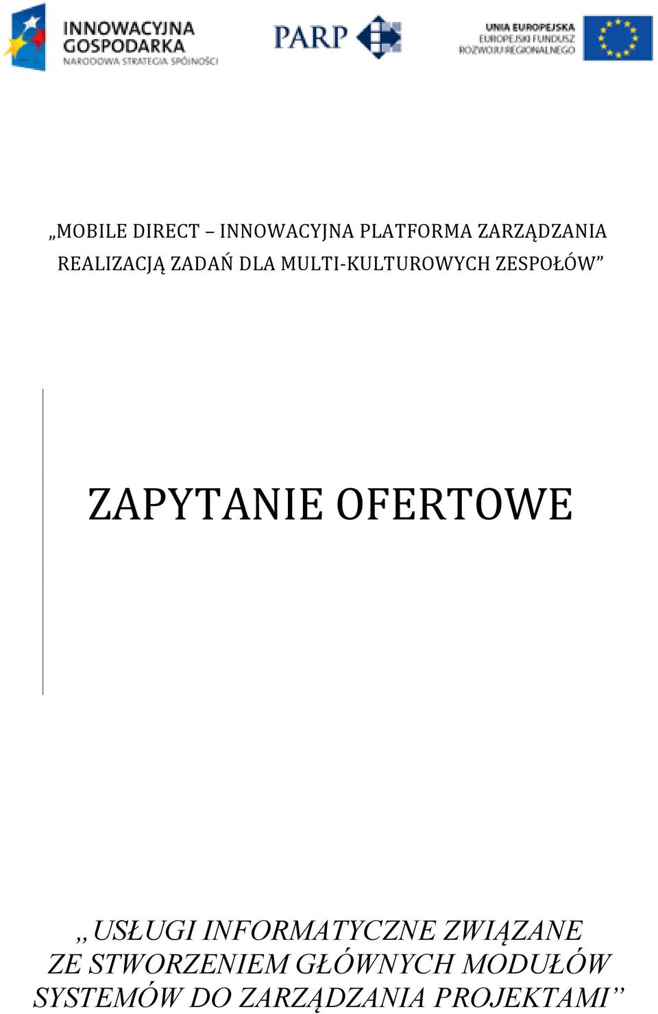 ZAPYTANIE OFERTOWE USŁUGI INFORMATYCZNE ZWIĄZANE ZE