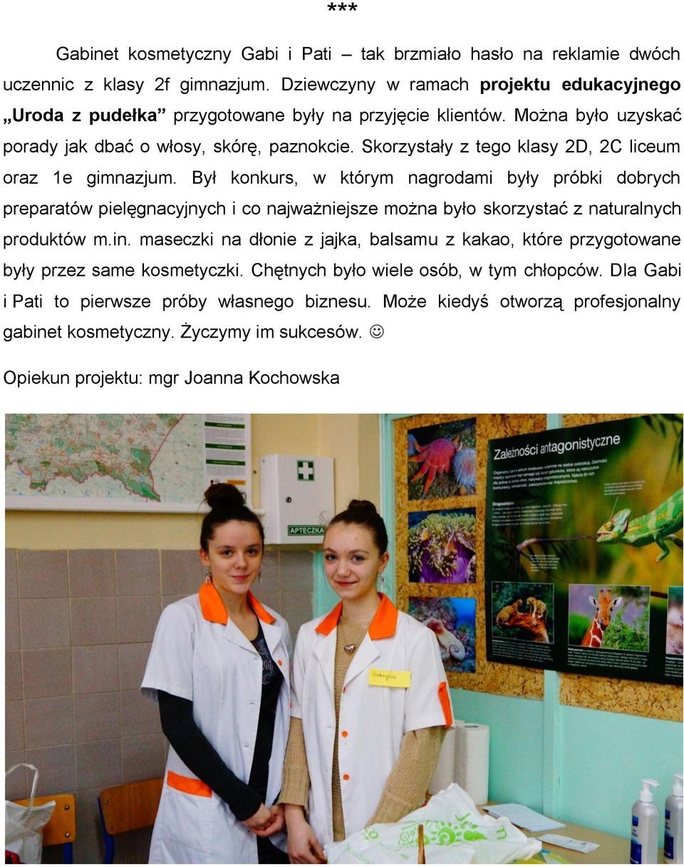 Skorzystały z tego klasy 2D, 2C liceum oraz 1e gimnazjum.