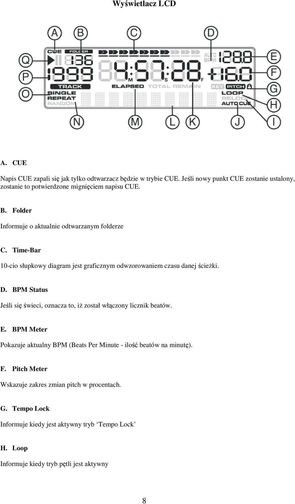 Time-Bar 10-cio słupkowy diagram jest graficznym odwzorowaniem czasu danej ścieŝki. D.