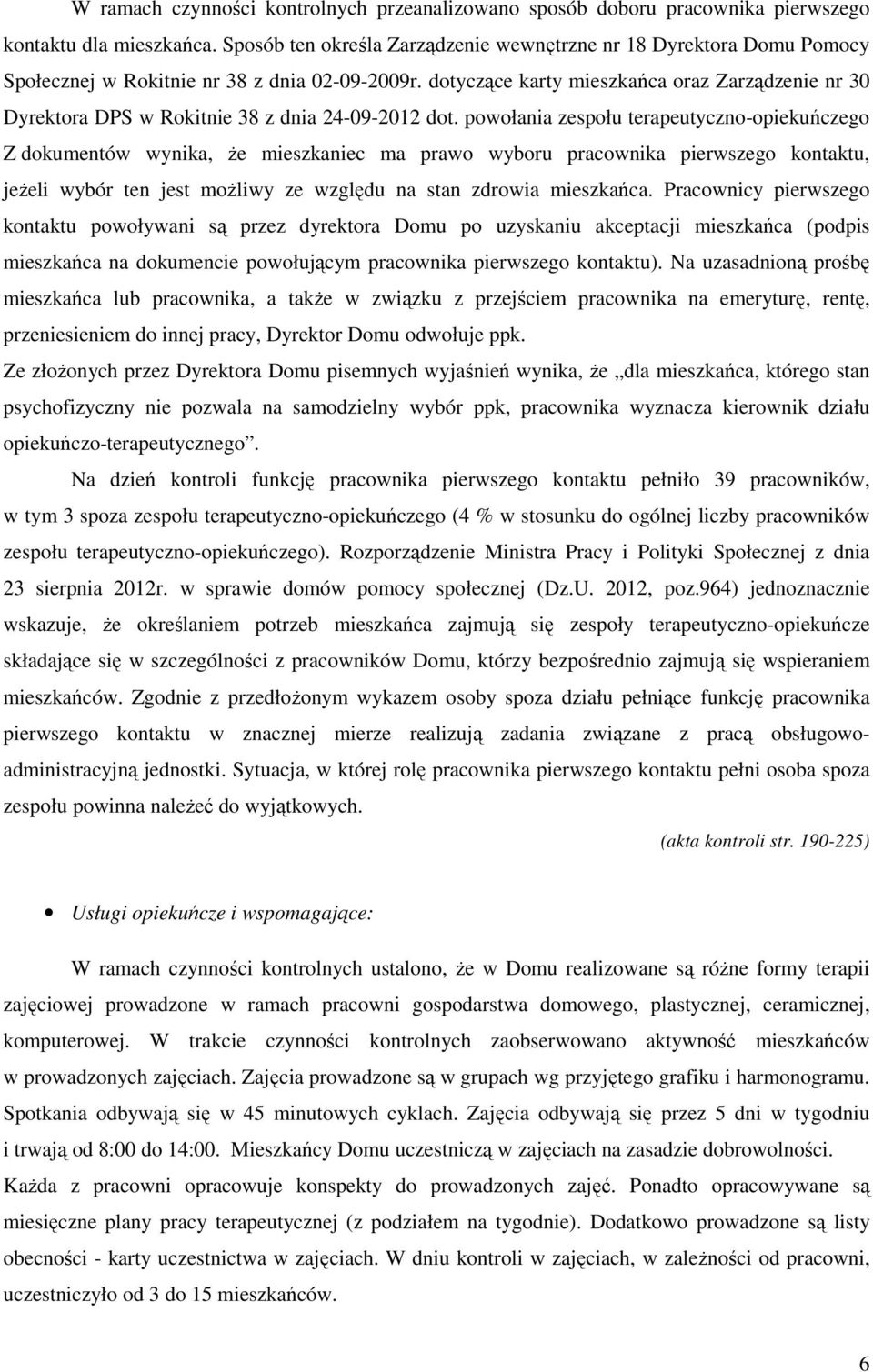 dotyczące karty mieszkańca oraz Zarządzenie nr 30 Dyrektora DPS w Rokitnie 38 z dnia 24-09-2012 dot.