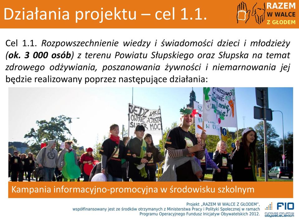 3 000 osób) z terenu Powiatu Słupskiego oraz Słupska na temat zdrowego odżywiania,