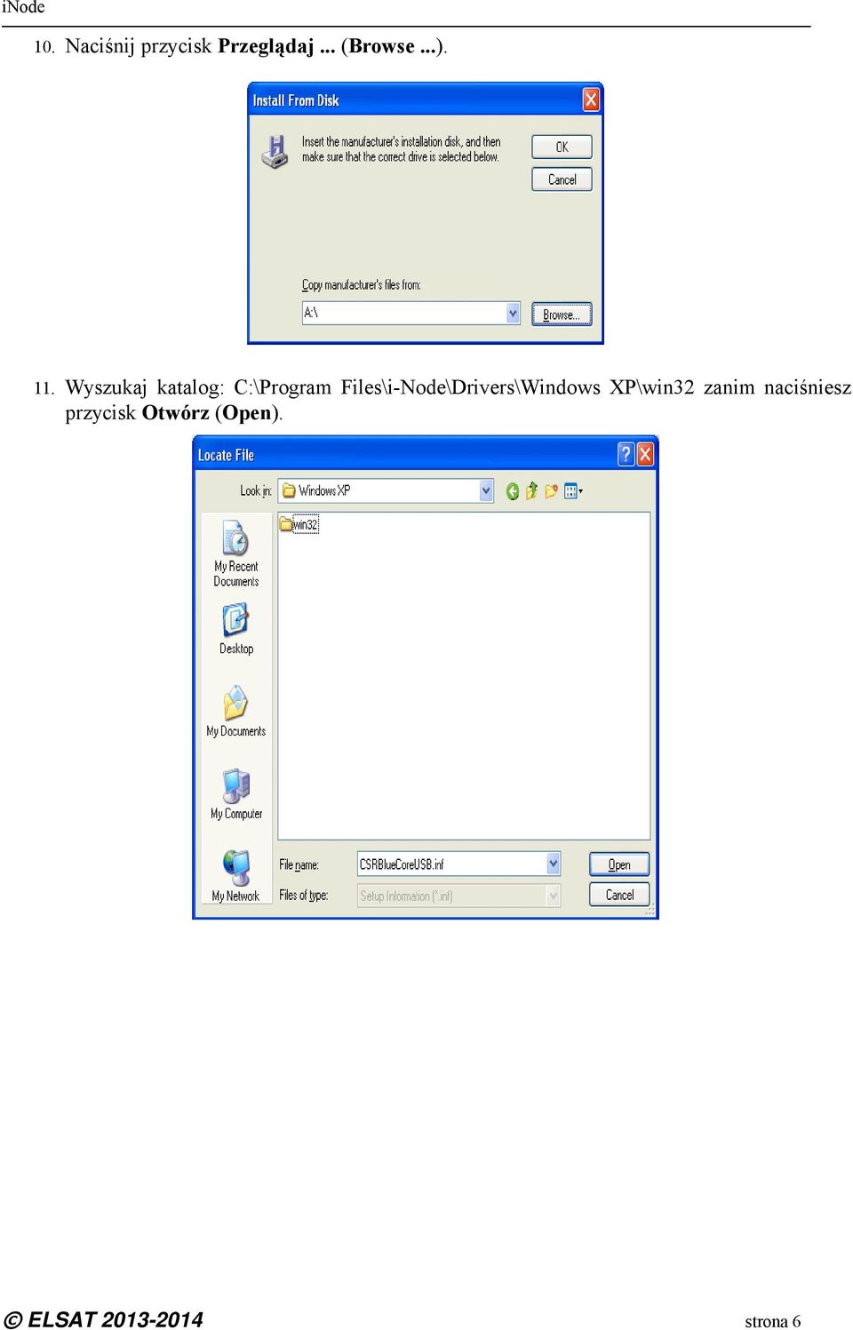 Files\i-Node\Drivers\Windows XP\win32 zanim