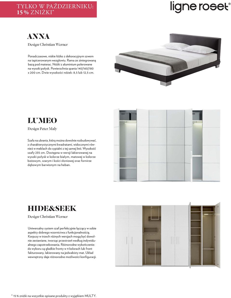 LUMEO Design Peter Maly Szafa na ubrania, którą można dowolnie rozbudowywać, z charakterystycznymi kwadratami, widocznymi również w meblach do sypialni z tej samej linii. Wysokość szafy 235 cm.