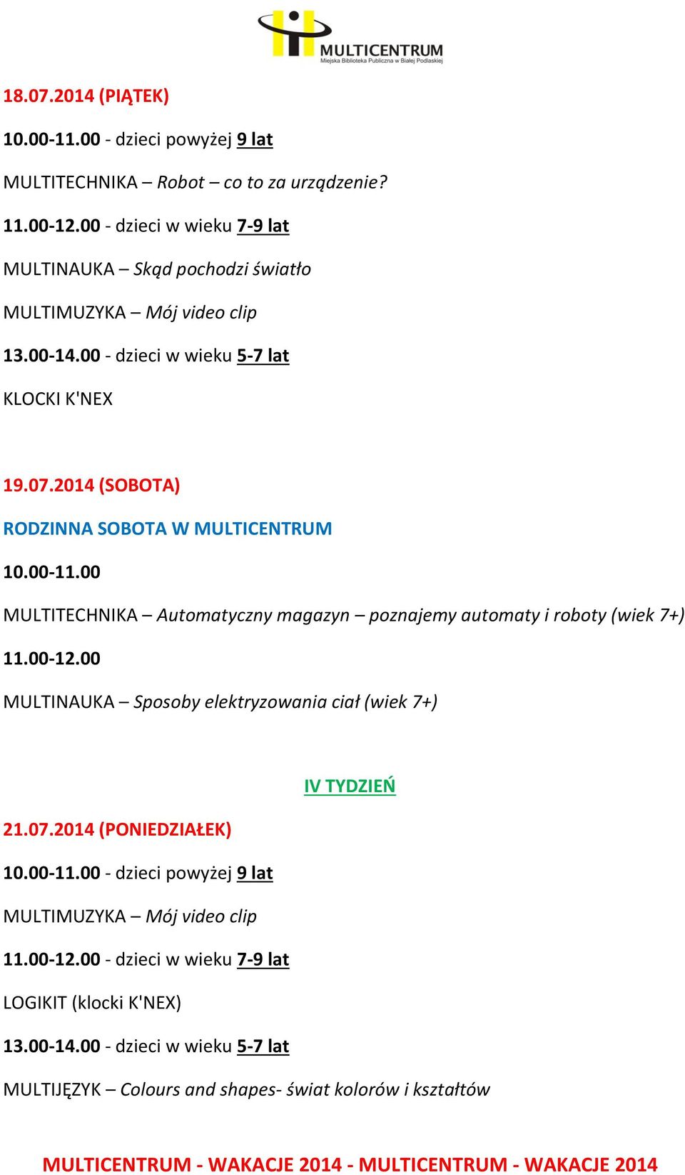 2014 (SOBOTA) RODZINNA SOBOTA W MULTICENTRUM 10.00-11.