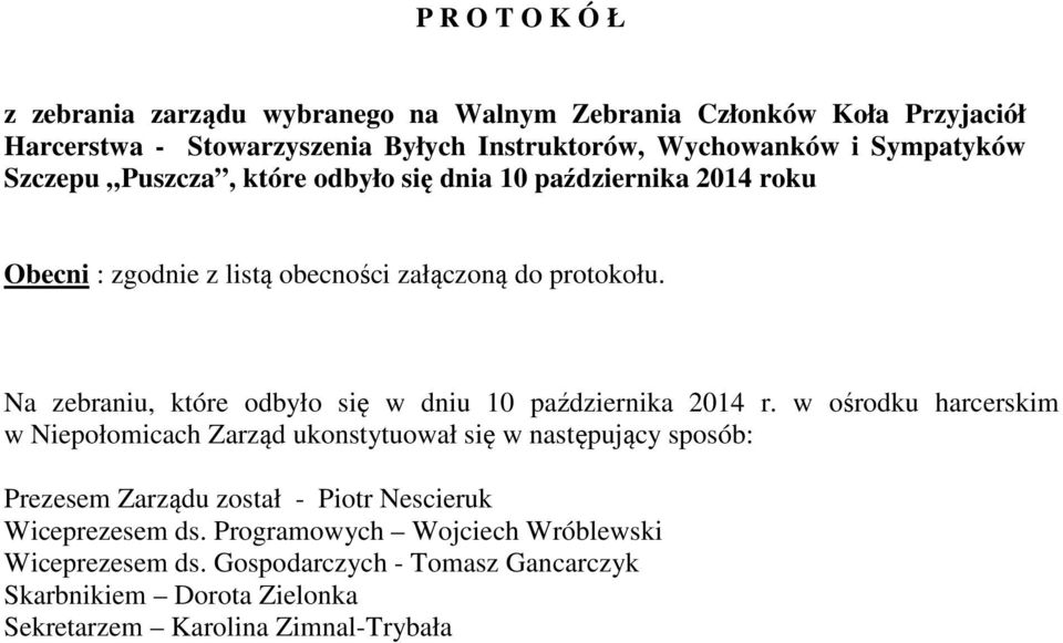 Na zebraniu, które odbyło się w dniu 10 października 2014 r.