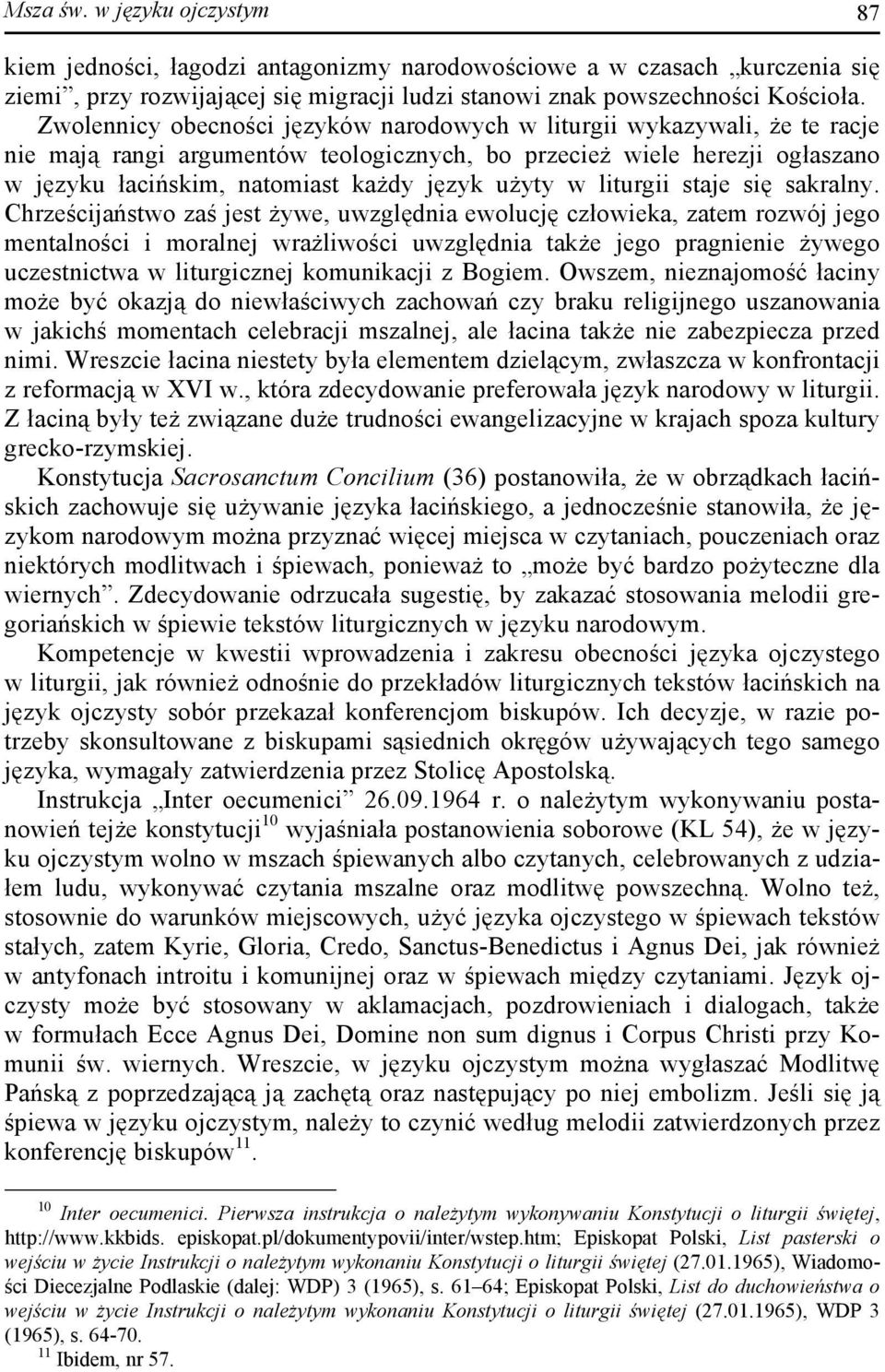 w liturgii staje się sakralny.