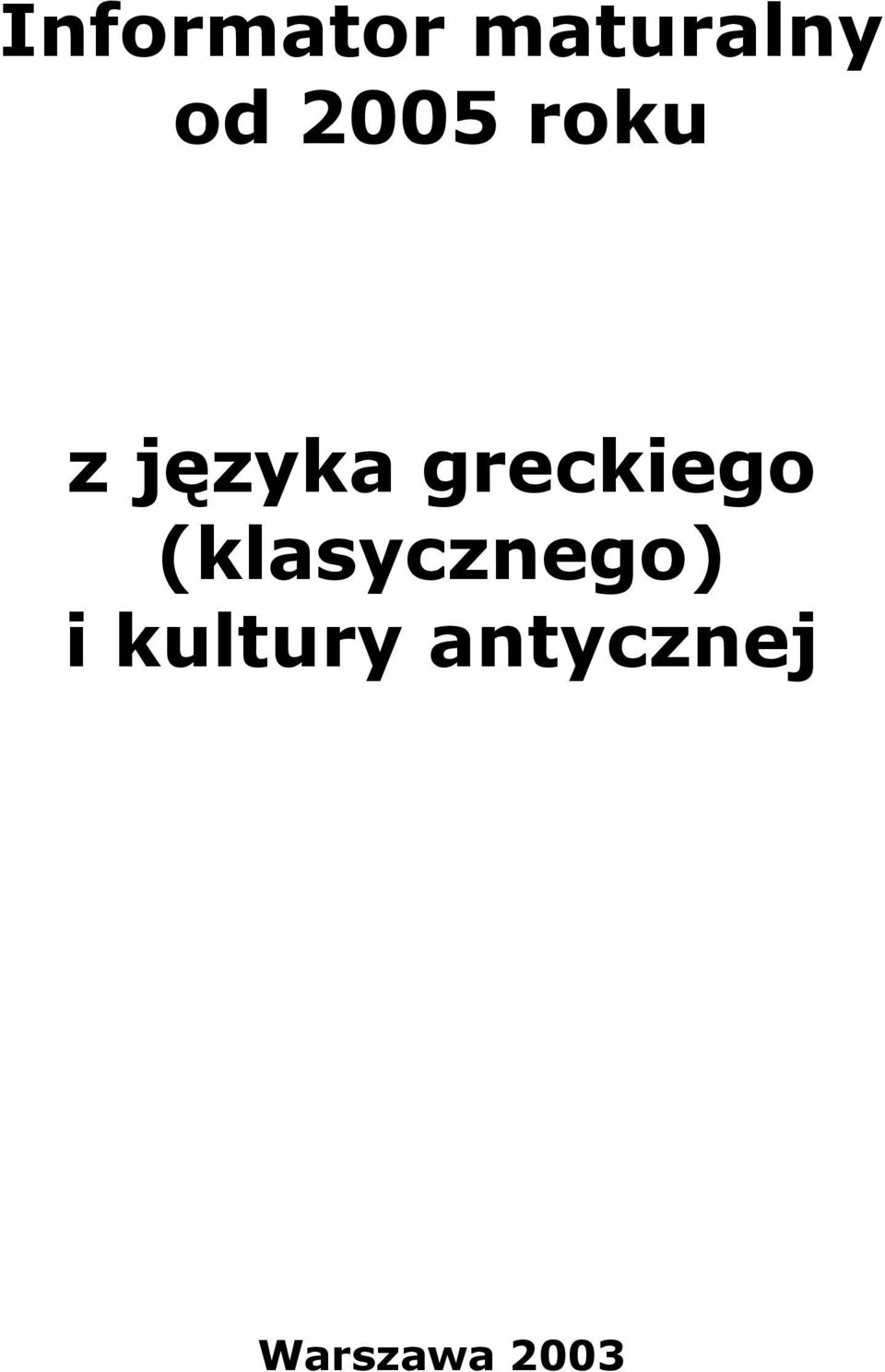 greckiego (klasycznego)