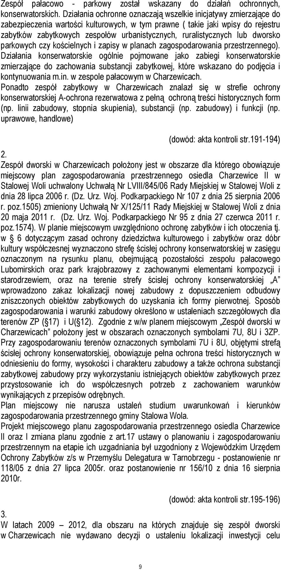 ruralistycznych lub dworsko parkowych czy kościelnych i zapisy w planach zagospodarowania przestrzennego).