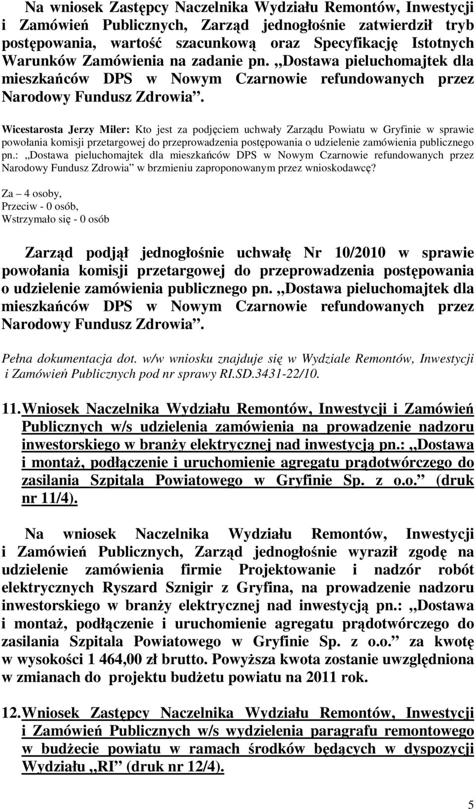 powołania komisji przetargowej do przeprowadzenia postępowania o udzielenie zamówienia publicznego pn.