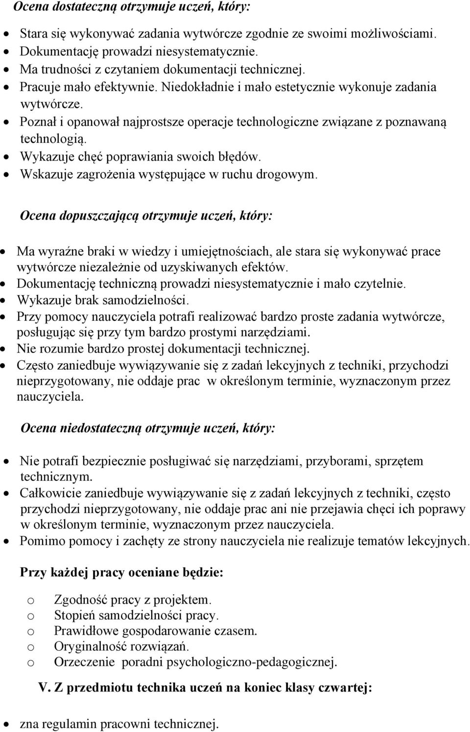 Wskazuje zagrżenia występujące w ruchu drgwym.