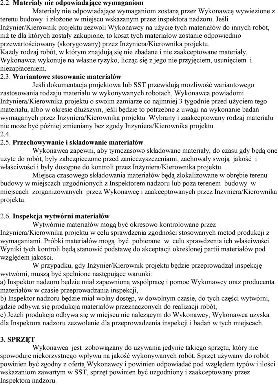 (skorygowany) przez Inżyniera/Kierownika projektu.