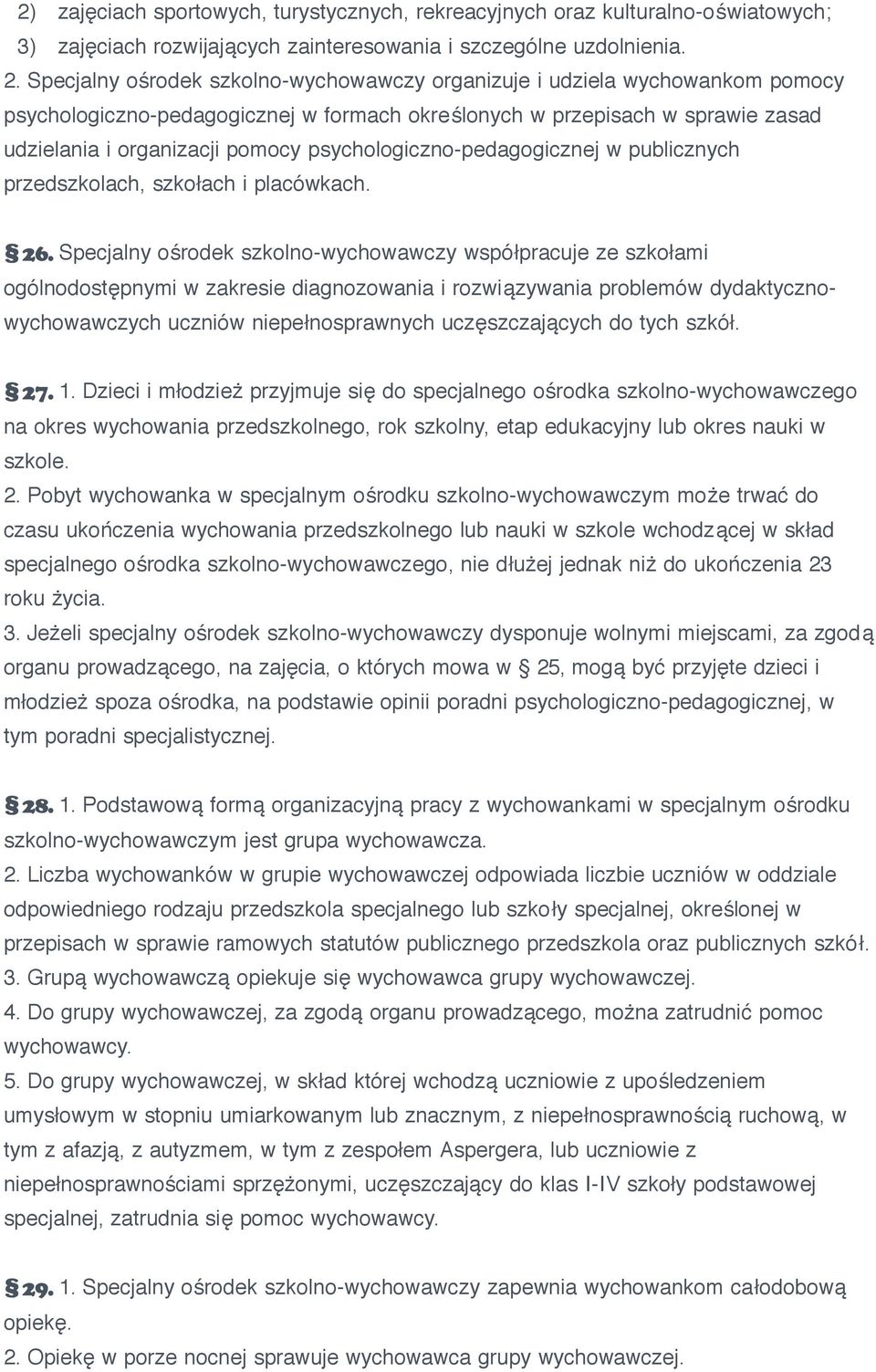 psychologiczno-pedagogicznej w publicznych przedszkolach, szkołach i placówkach. 26.