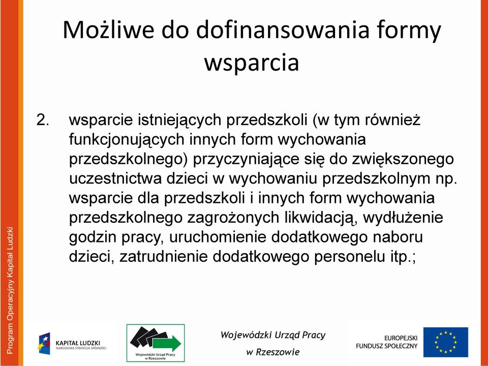 przyczyniające się do zwiększonego uczestnictwa dzieci w wychowaniu przedszkolnym np.