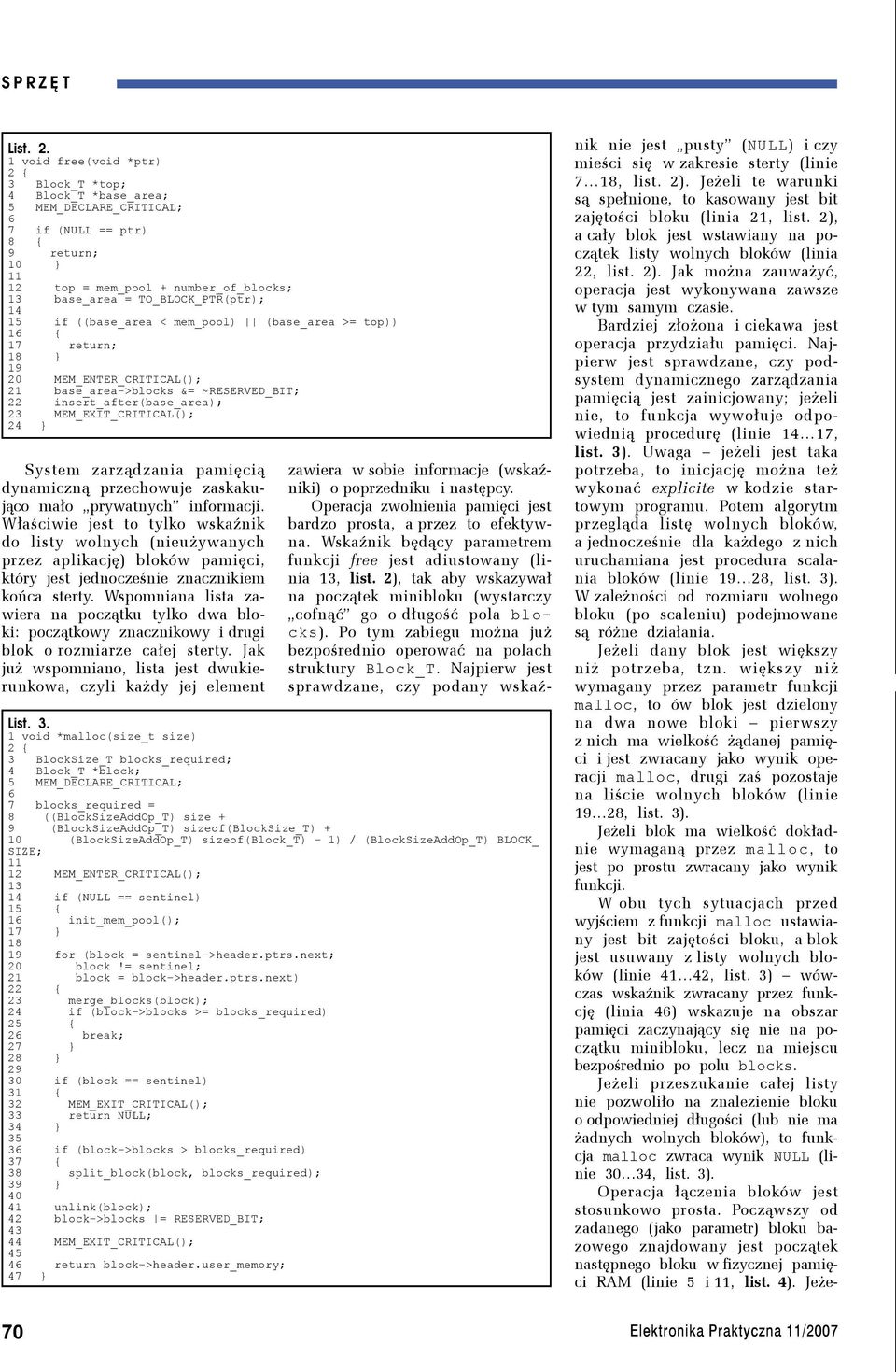 14 15 if ((base_area < mem_pool) (base_area >= top)) 1 { 17 return; 18 } 19 20 MEM_ENTER_CRITICAL(); 21 base_area >blocks &= ~RESERVED_BIT; 22 insert_after(base_area); 23 MEM_EXIT_CRITICAL(); 24 }