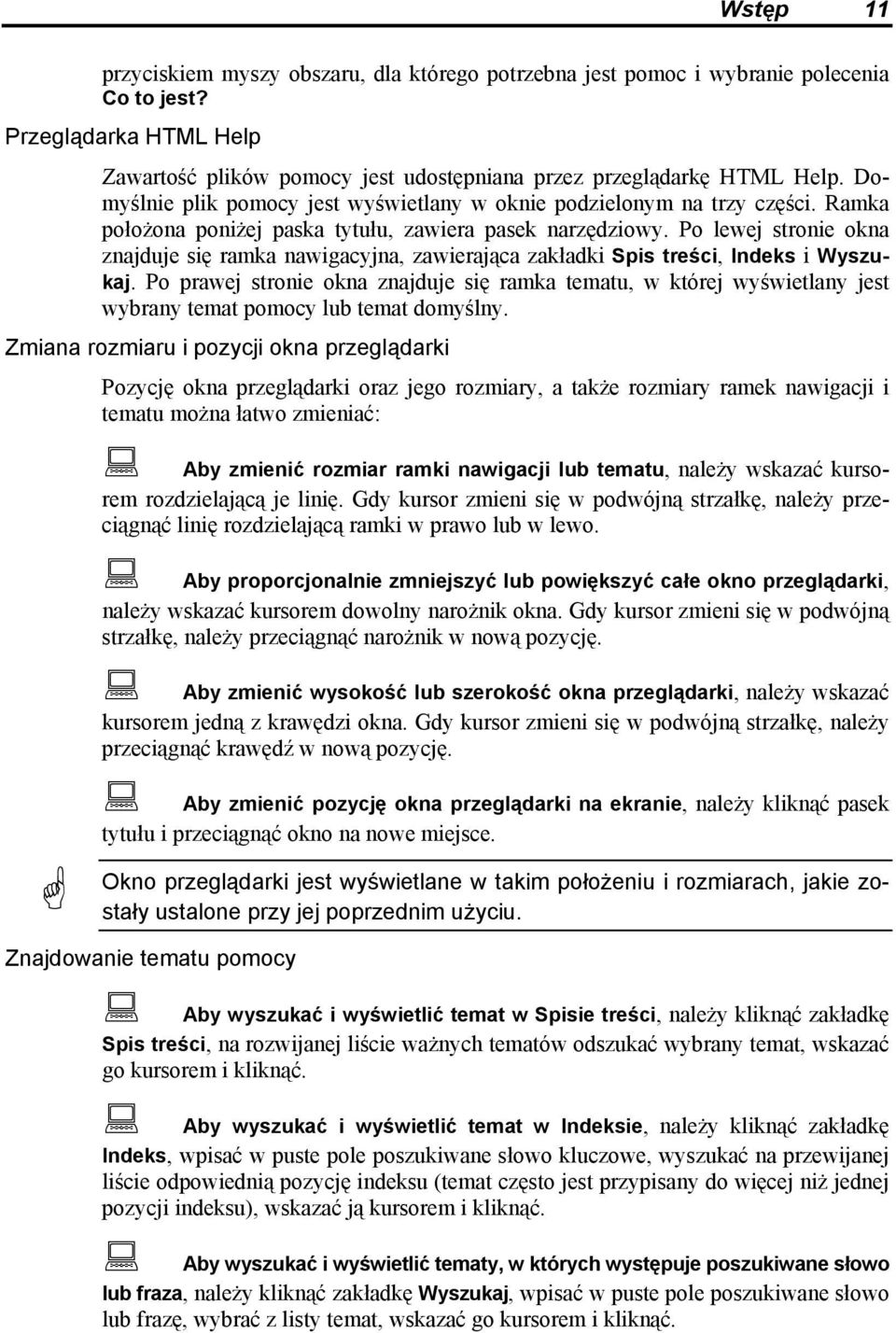 Po lewej stronie okna znajduje się ramka nawigacyjna, zawierająca zakładki Spis treści, Indeks i Wyszukaj.