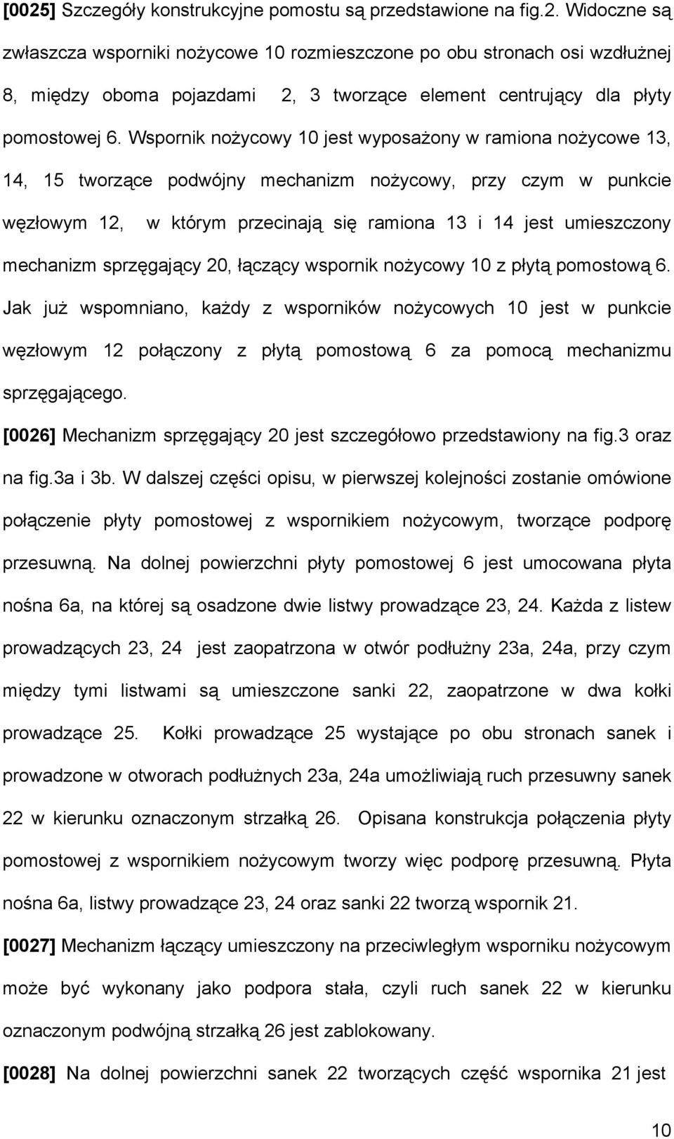 mechanizm sprzęgający 20, łączący wspornik nożycowy 10 z płytą pomostową 6.