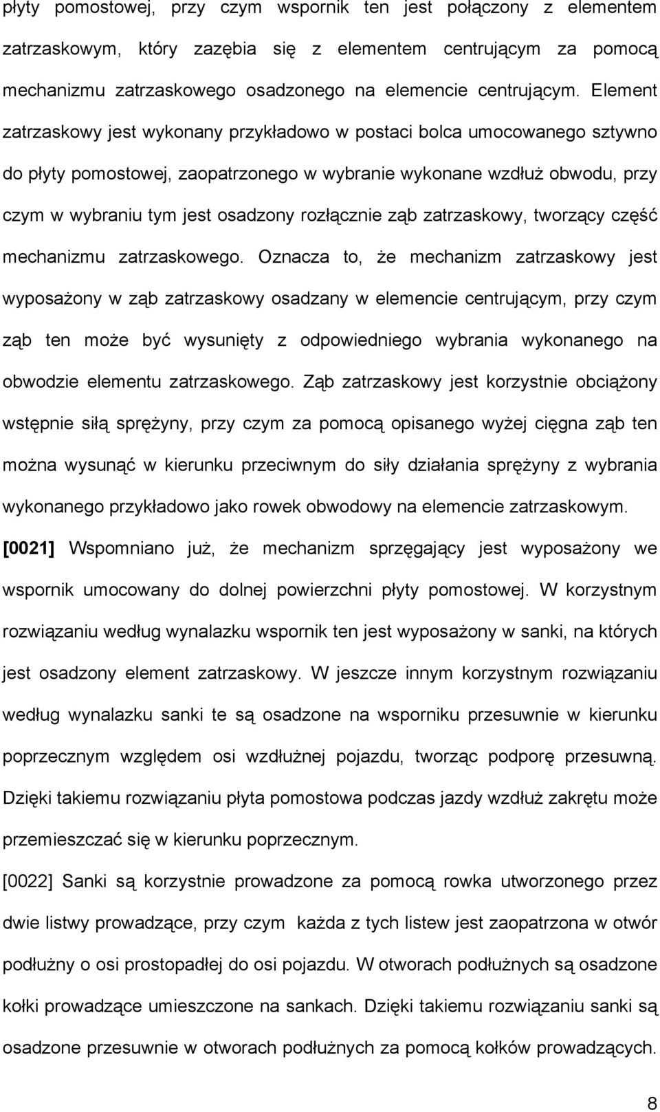 rozłącznie ząb zatrzaskowy, tworzący część mechanizmu zatrzaskowego.
