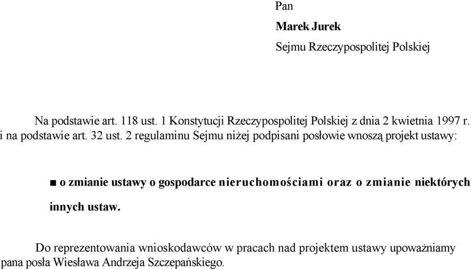 2 regulaminu Sejmu niżej podpisani posłowie wnoszą projekt ustawy: o zmianie ustawy o gospodarce