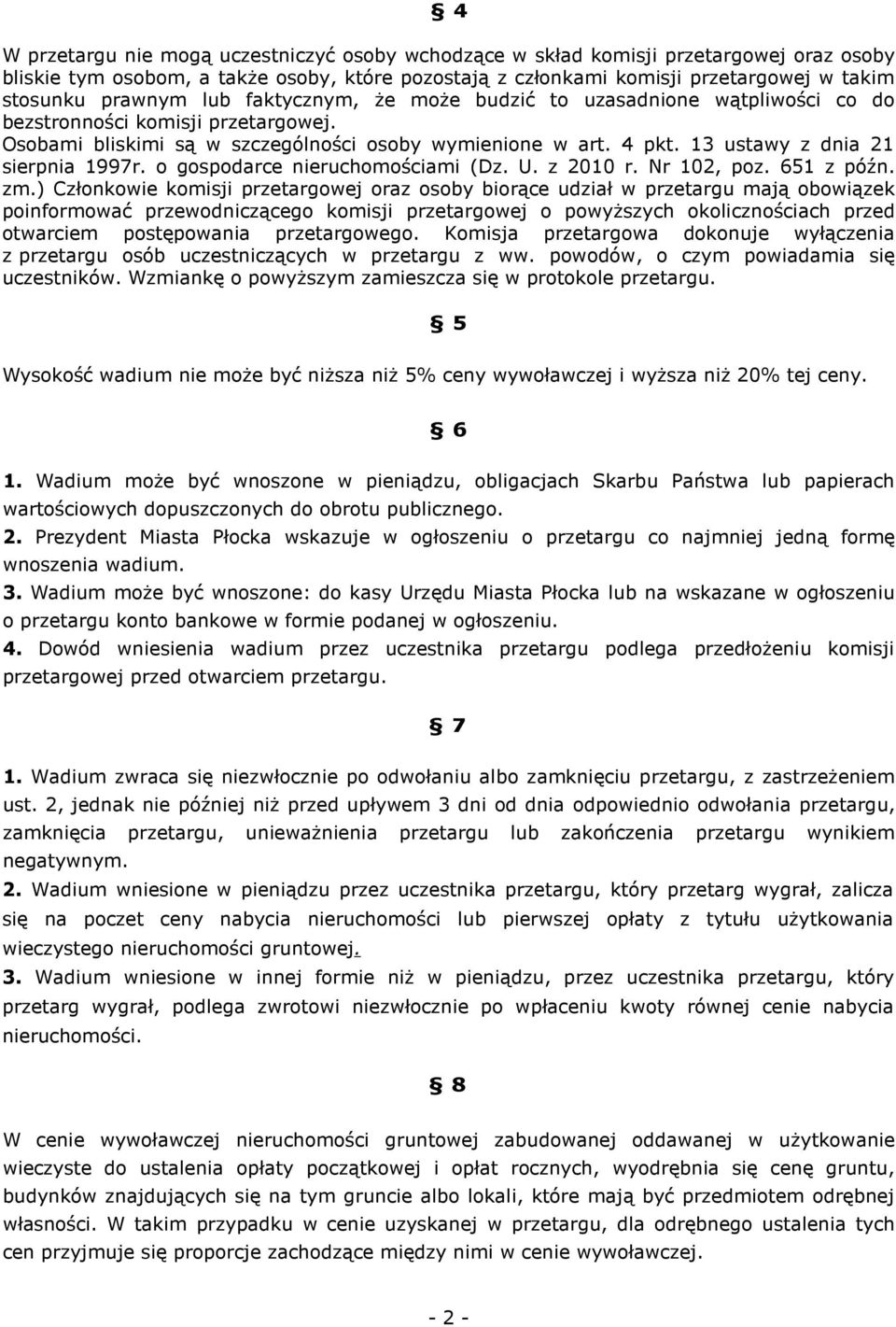 13 ustawy z dnia 21 sierpnia 1997r. o gospodarce nieruchomościami (Dz. U. z 2010 r. Nr 102, poz. 651 z późn. zm.