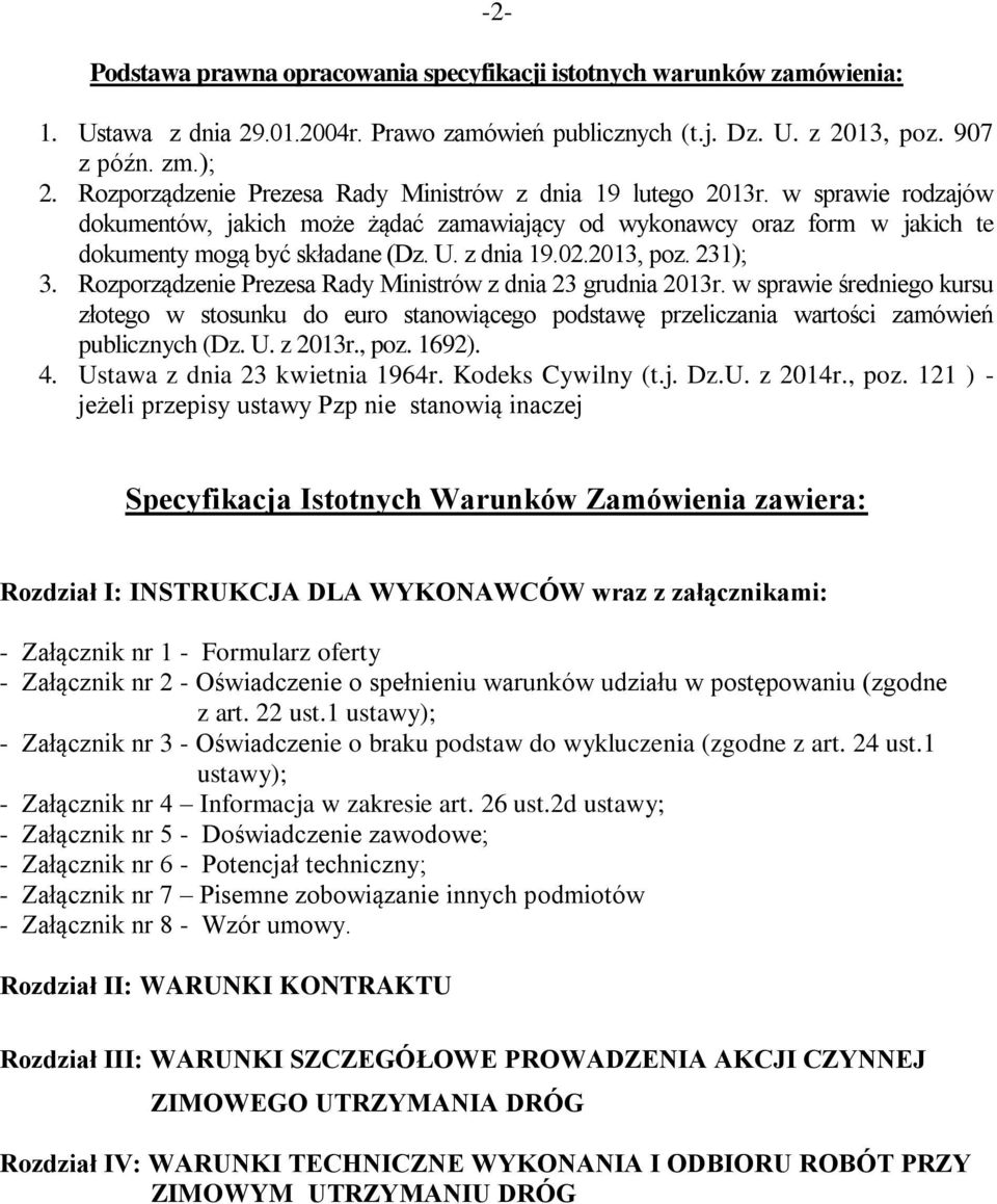 z dnia 19.02.2013, poz. 231); 3. Rozporządzenie Prezesa Rady Ministrów z dnia 23 grudnia 2013r.