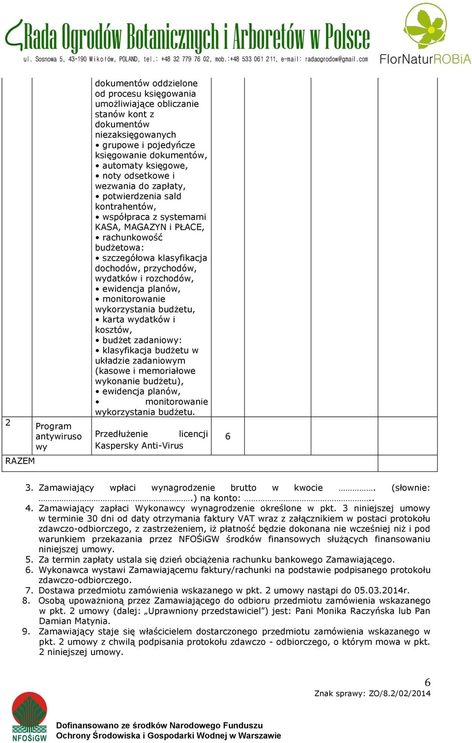 wydatków i rozchodów, wykorzystania budżetu, karta wydatków i kosztów, budżet zadaniowy: klasyfikacja budżetu w układzie zadaniowym (kasowe i memoriałowe wykonanie budżetu), wykorzystania budżetu.