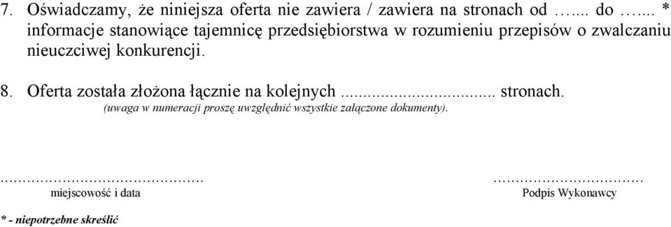 nieuczciwej konkurencji. 8. Oferta została złożona łącznie na kolejnych... stronach.