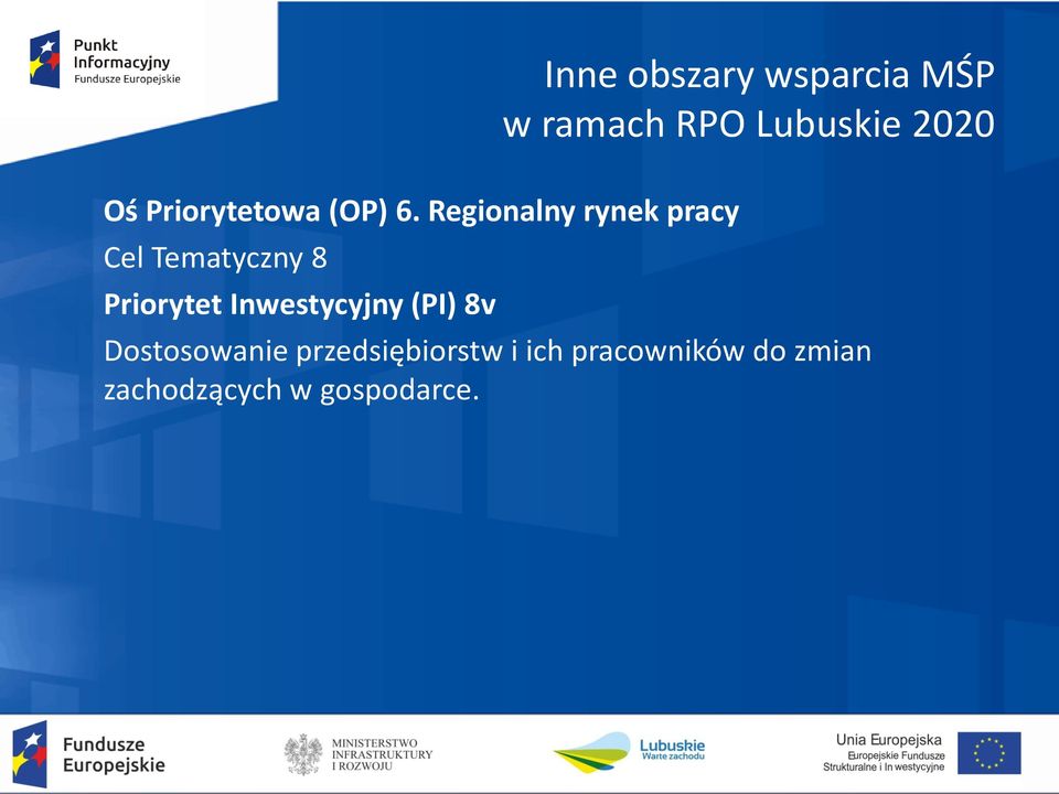 Inwestycyjny (PI) 8v Dostosowanie przedsiębiorstw