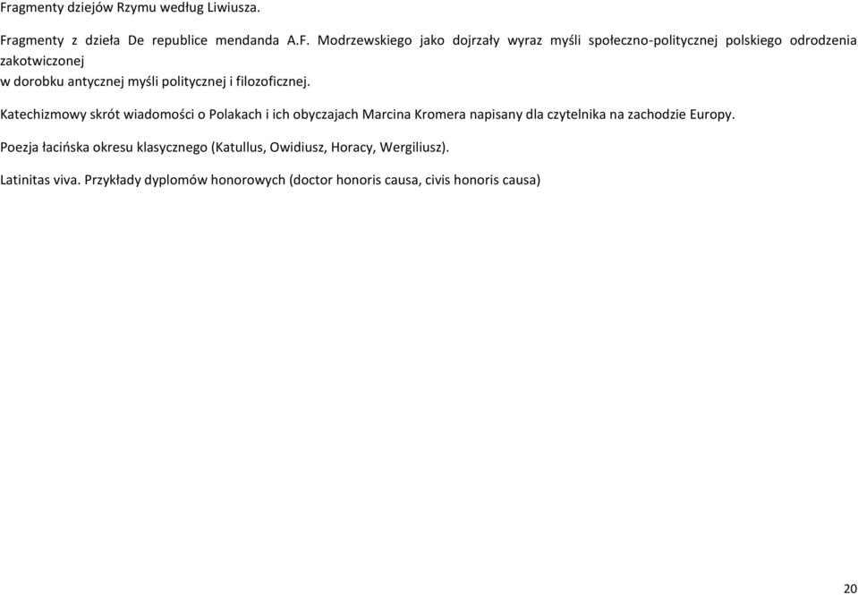 Katechizmowy skrót wiadomości o Polakach i ich obyczajach Marcina Kromera napisany dla czytelnika na zachodzie Europy.