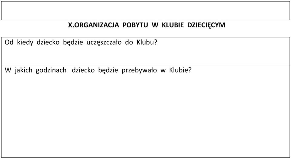 uczęszczało do Klubu?