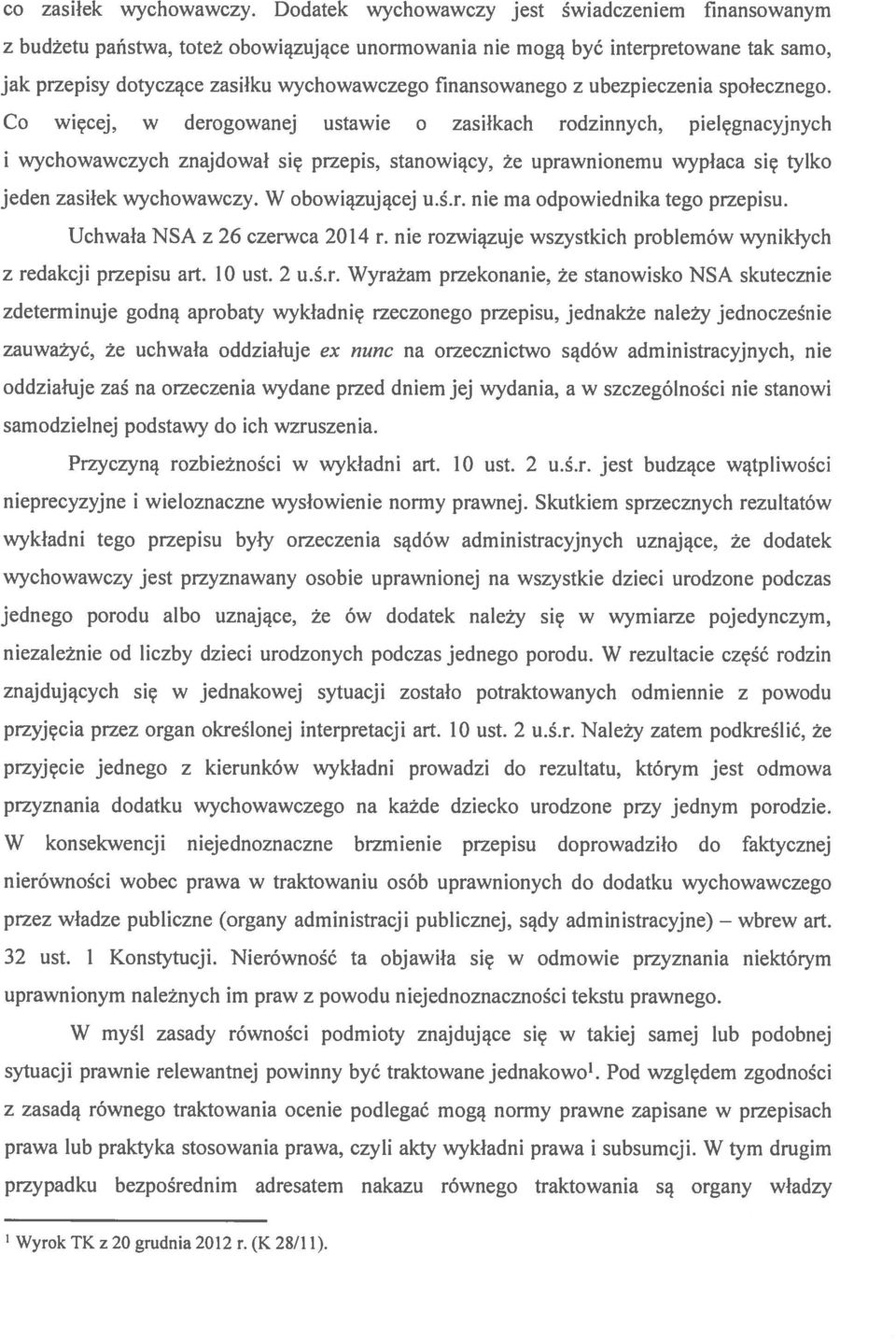 z ubezpieczenia społecznego. Co więcej.