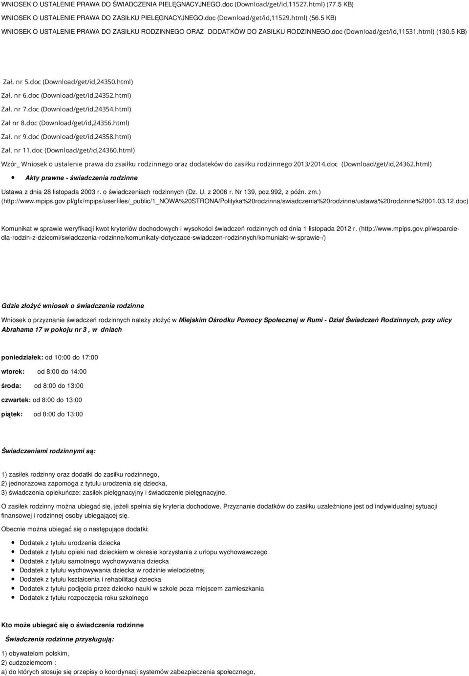 doc (Download/get/id,24352.html) Zał. nr 7.doc (Download/get/id,24354.html) Zał nr 8.doc (Download/get/id,24356.html) Zał. nr 9.doc (Download/get/id,24358.html) Zał. nr 11.doc (Download/get/id,24360.