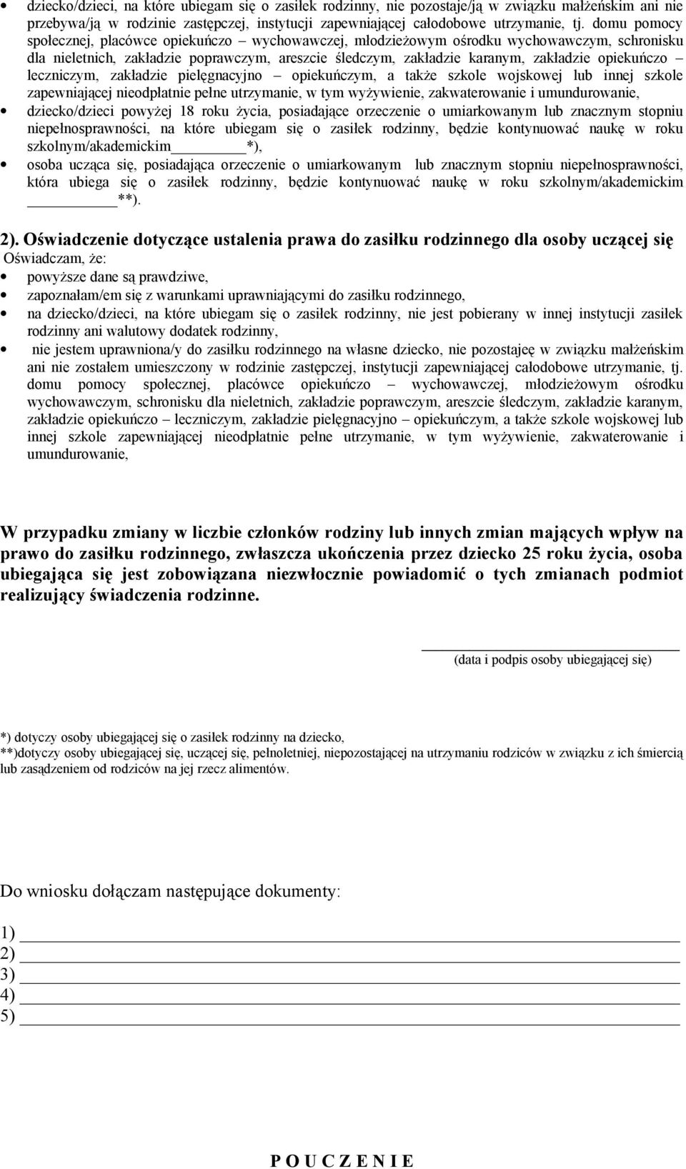 opiekuńczo leczniczym, zakładzie pielęgnacyjno opiekuńczym, a także szkole wojskowej lub innej szkole zapewniającej nieodpłatnie pełne utrzymanie, w tym wyżywienie, zakwaterowanie i umundurowanie,