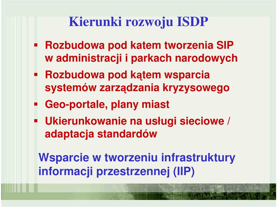 kryzysowego Geo-portale, plany miast Ukierunkowanie na usługi sieciowe /