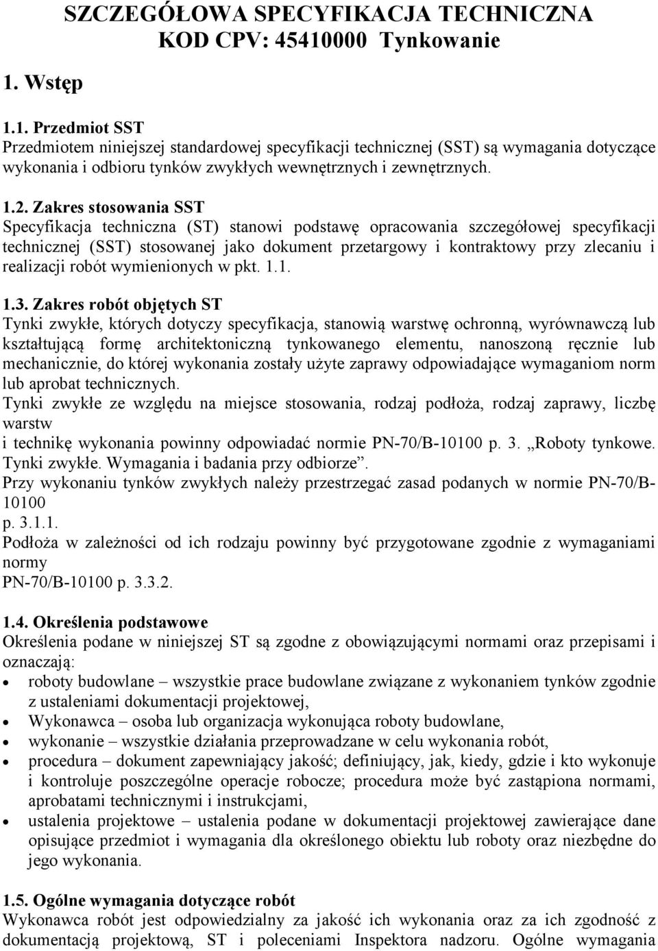 realizacji robót wymienionych w pkt. 1.1. 1.3.