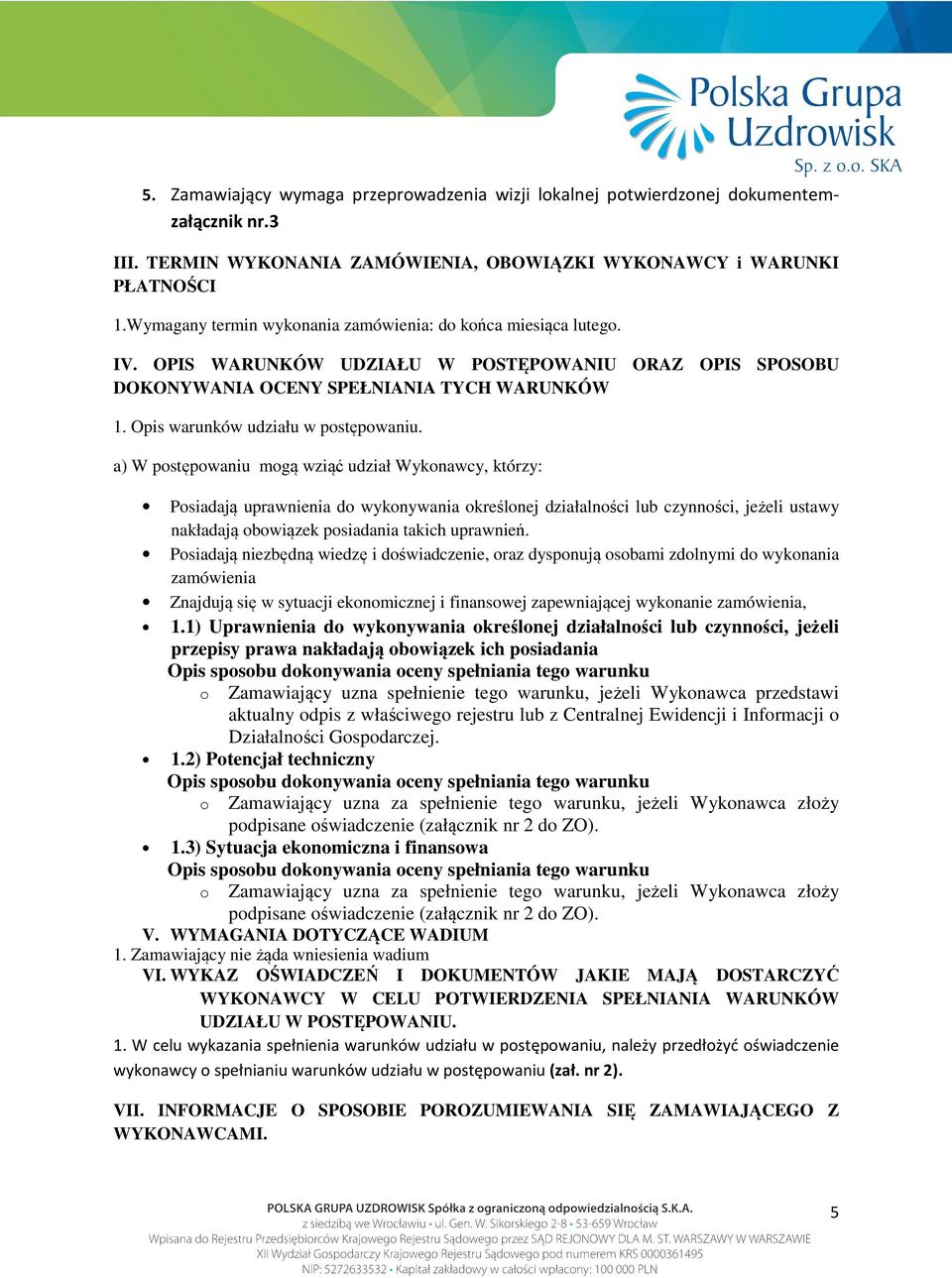 Opis warunków udziału w postępowaniu.
