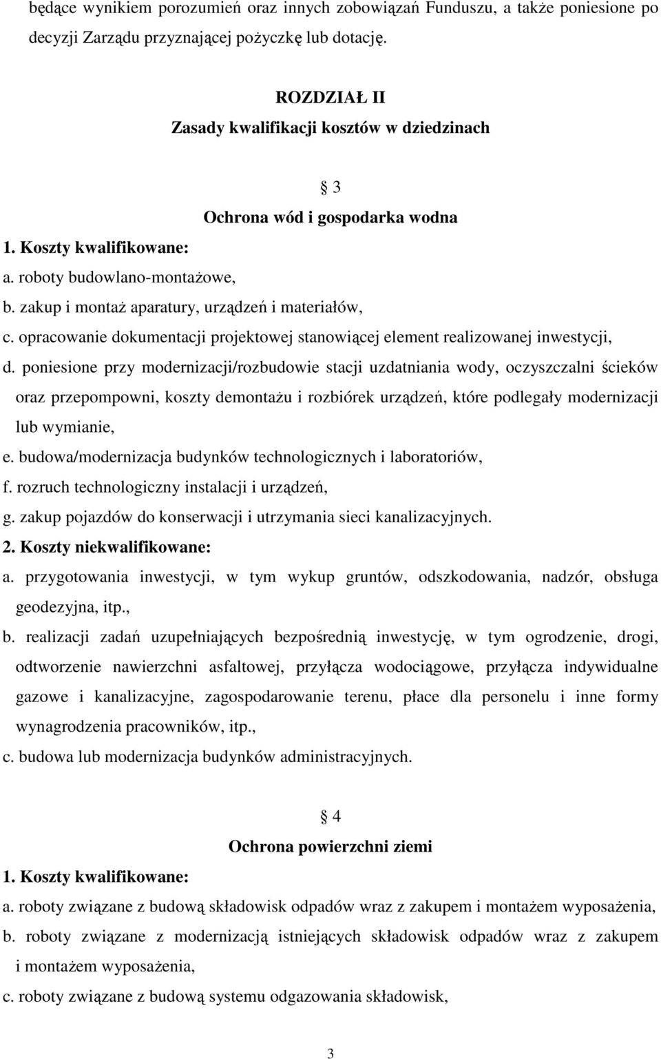 opracowanie dokumentacji projektowej stanowiącej element realizowanej inwestycji, d.