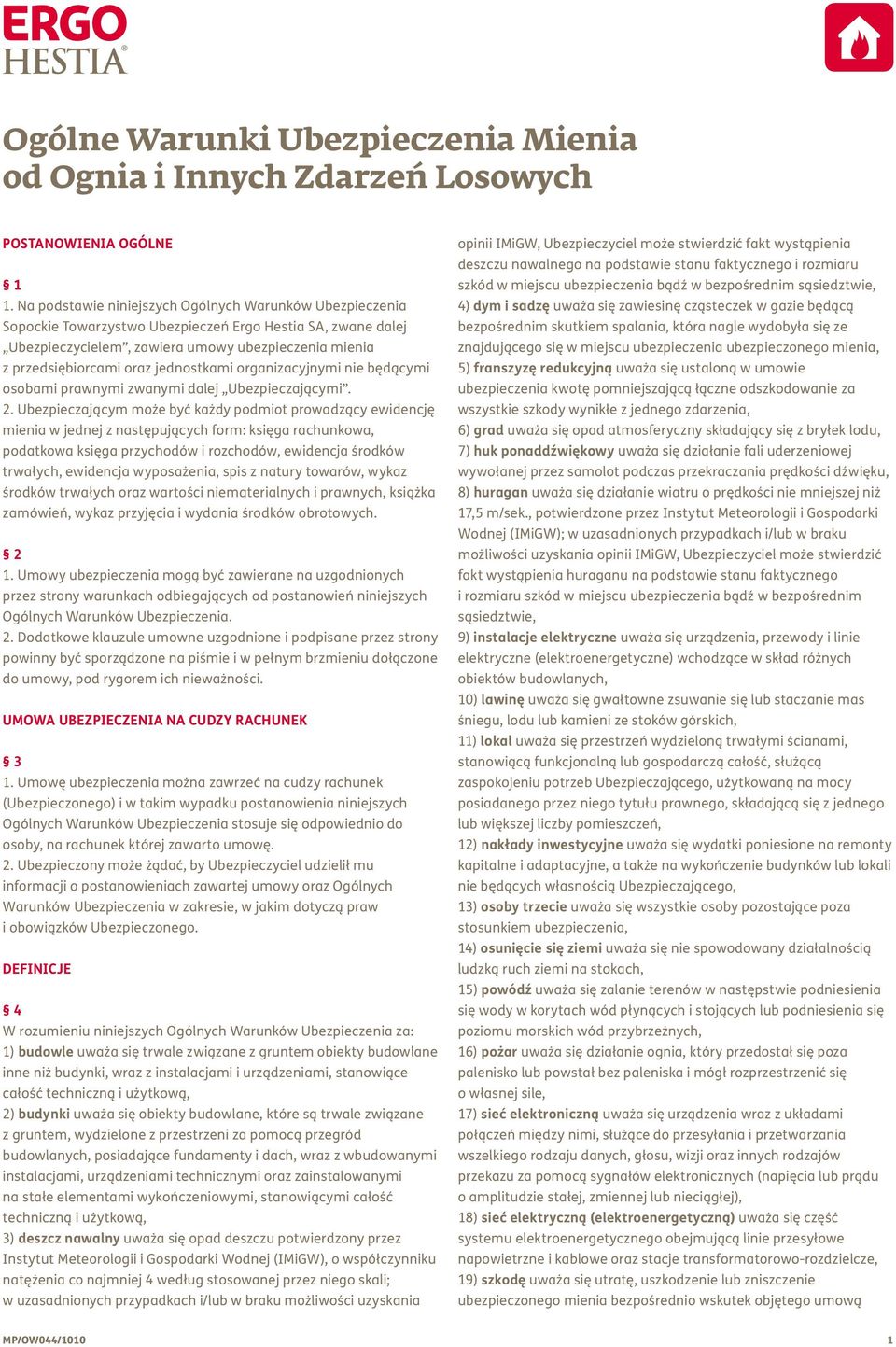 jednostkami organizacyjnymi nie będącymi osobami prawnymi zwanymi dalej Ubezpieczającymi. 2.