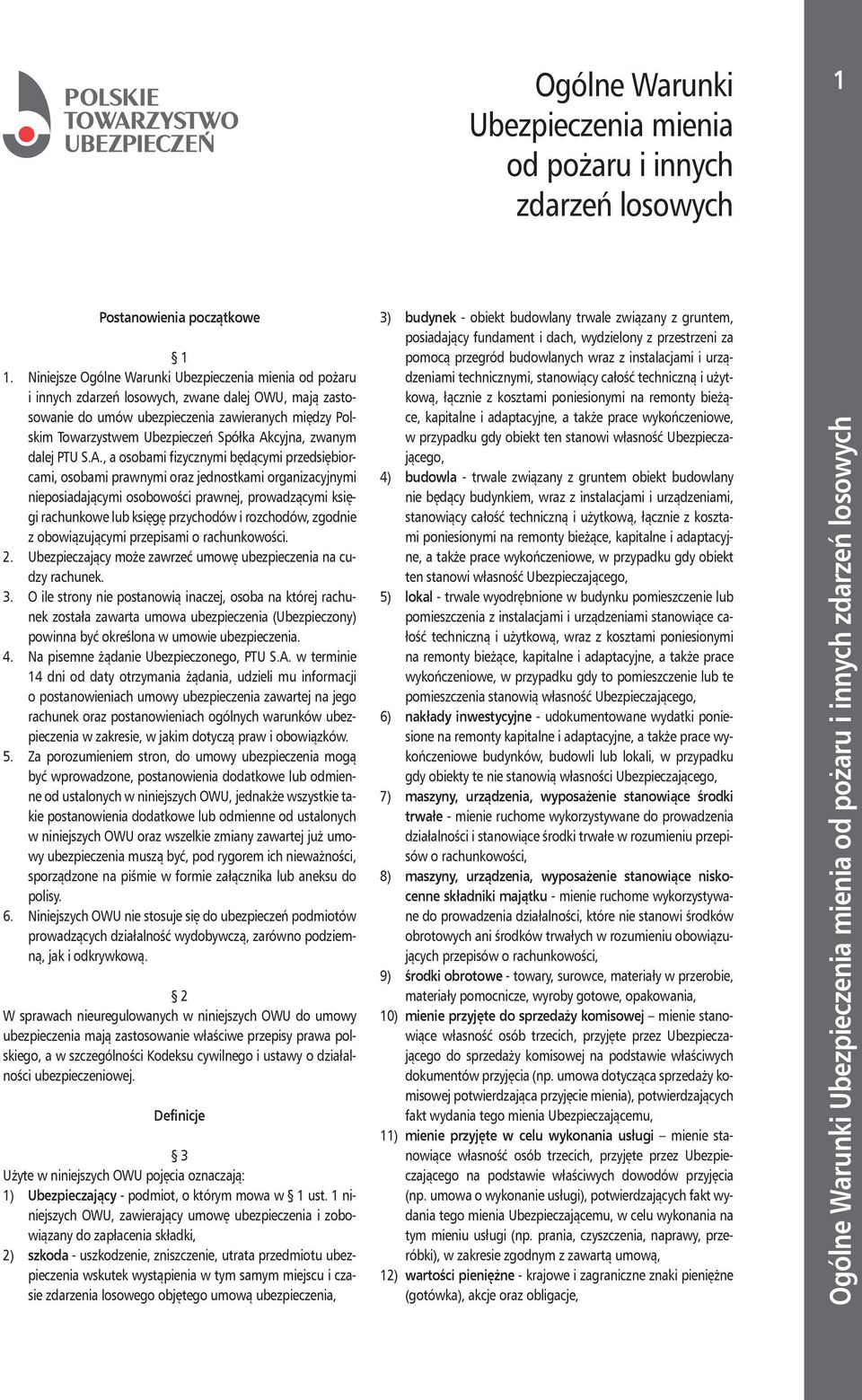Akcyjna, zwanym dalej PTU S.A., a osobami fizycznymi będącymi przedsiębiorcami, osobami prawnymi oraz jednostkami organizacyjnymi nieposiadającymi osobowości prawnej, prowadzącymi księgi rachunkowe
