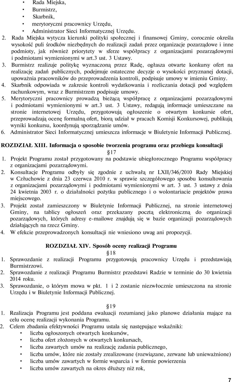 również priorytety w sferze współpracy z organizacjami pozarządowymi i podmiotami wymienionymi w art.3 ust. 3 