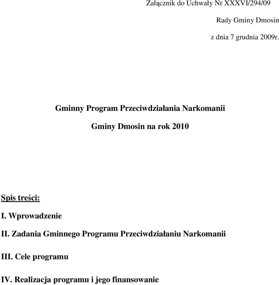 Gminny Program Przeciwdziałania Narkomanii Gminy Dmosin na rok 2010 Spis