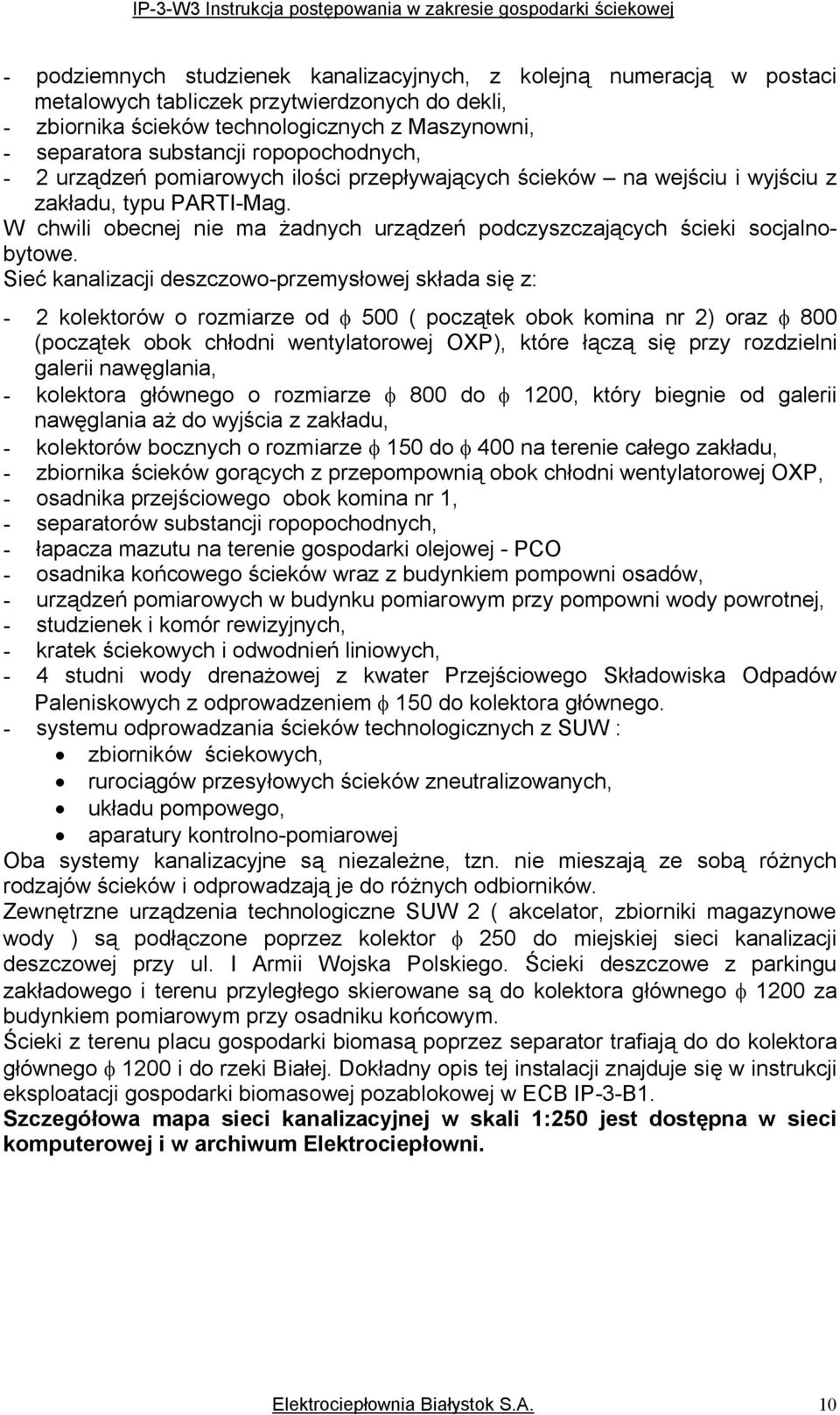 tchwiliobecnejniemażadnóchurządzeńpodczószczającóchściekisocjalnoj bótowek piećkanalizacjideszczowojprzemósłowejskładasięzw J OkolektoróworozmiarzeodfRMMEpoczątekobokkominanrOForazfUMM