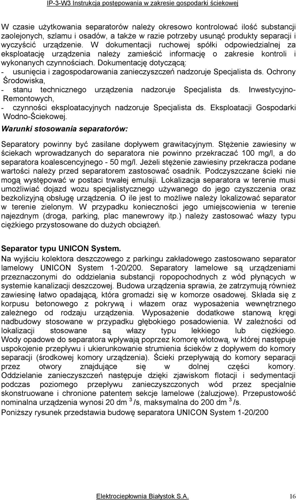 usunięciaizagospodarowaniazanieczószczeńnadzorujeppecjalistadsklchronó ŚrodowiskaI JstanutechnicznegourządzenianadzorujeppecjalistadsKfnwestócójnoJ oemontowóchi J